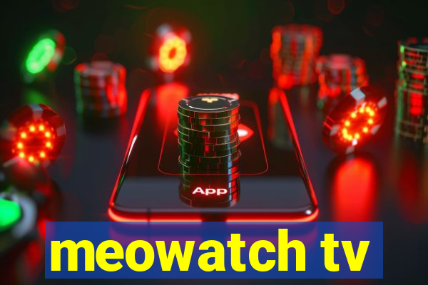 meowatch tv